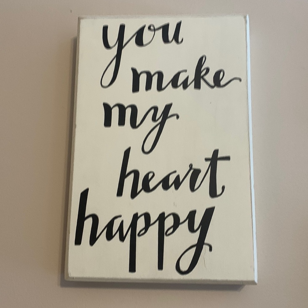 “You Make My Heart Happy” wooden canvas